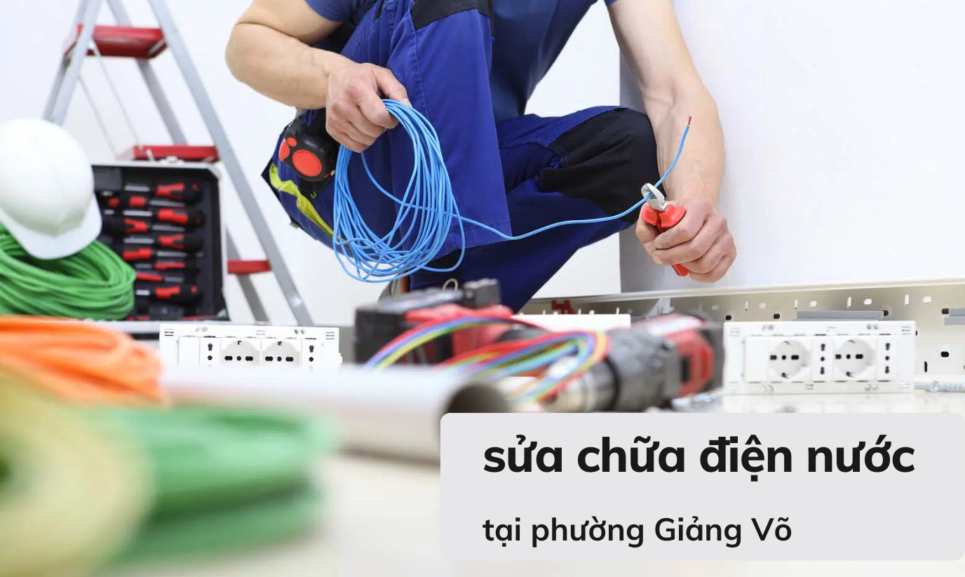 Lắp đặt, sửa chữa điện nước tại phường Giảng Võ uy tín