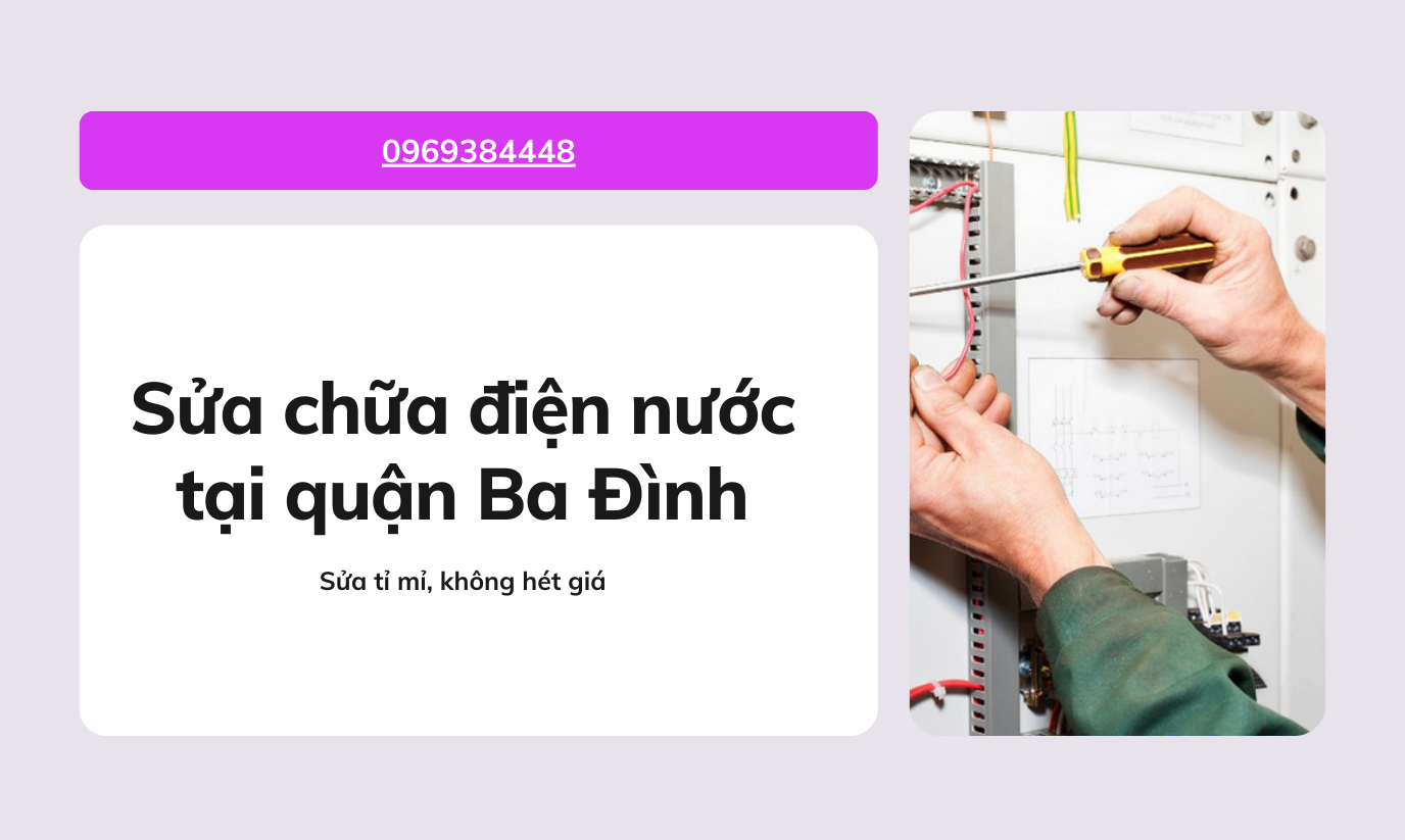 Sửa điện nước quận Ba Đình giá rẻ| Tới ngay 15p